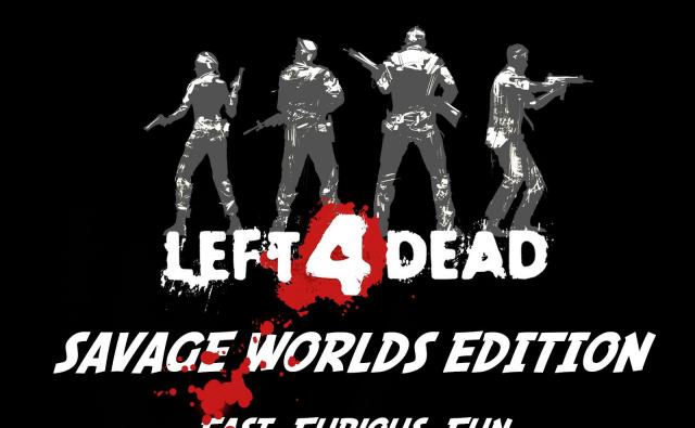 Left 4 Dead: Savage Worlds Edition